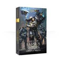 Primarchs: Ferrus Manus (Hardback)