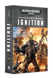 Deathwatch: Ignition (Paperback)