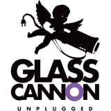 Glass Cannon Unplugged